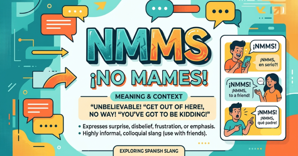 NMMS Meaning in Text: Spanish Slang Explained